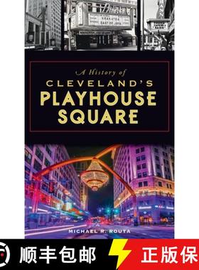 【3-4周达】History of Cleveland's Playhouse Square [9781540249180]