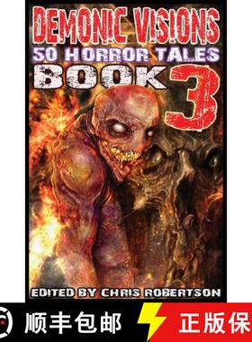 【3-4周达】Demonic Visions 50 Horror Tales Book 3 [9780986111426]