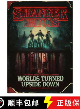 【3-4周达】Stranger Things: Worlds Turned Upside Down : The Official Behind-The-Scenes Companion [9781780899602]
