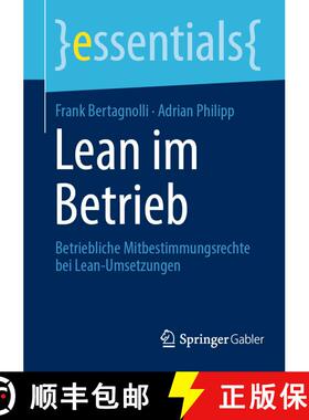 【3-4周达】Lean im Betrieb : Betriebliche Mitbestimmungsrechte bei Lean-Umsetzungen (1. Aufl. 2022) (... [9783658385613]