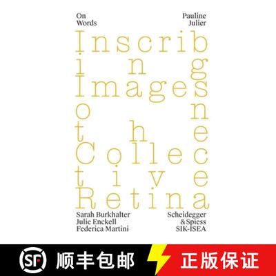【3-4周达】Pauline Julier: Inscribing Images on the Collective Retina Volume 4 [9783039422142]