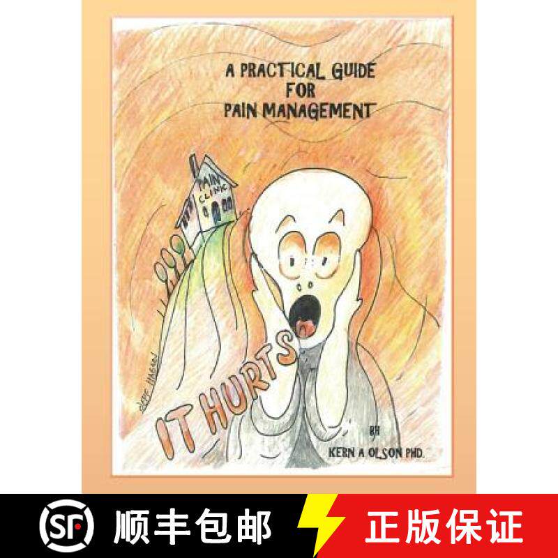 预订 It Hurts: A Practical Guide For Pain Management [9781942497417]