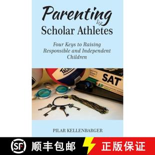 Scholar Keys Parenting Independent 9780578909493 and Athletes 3周达 Raising Four Children Responsible