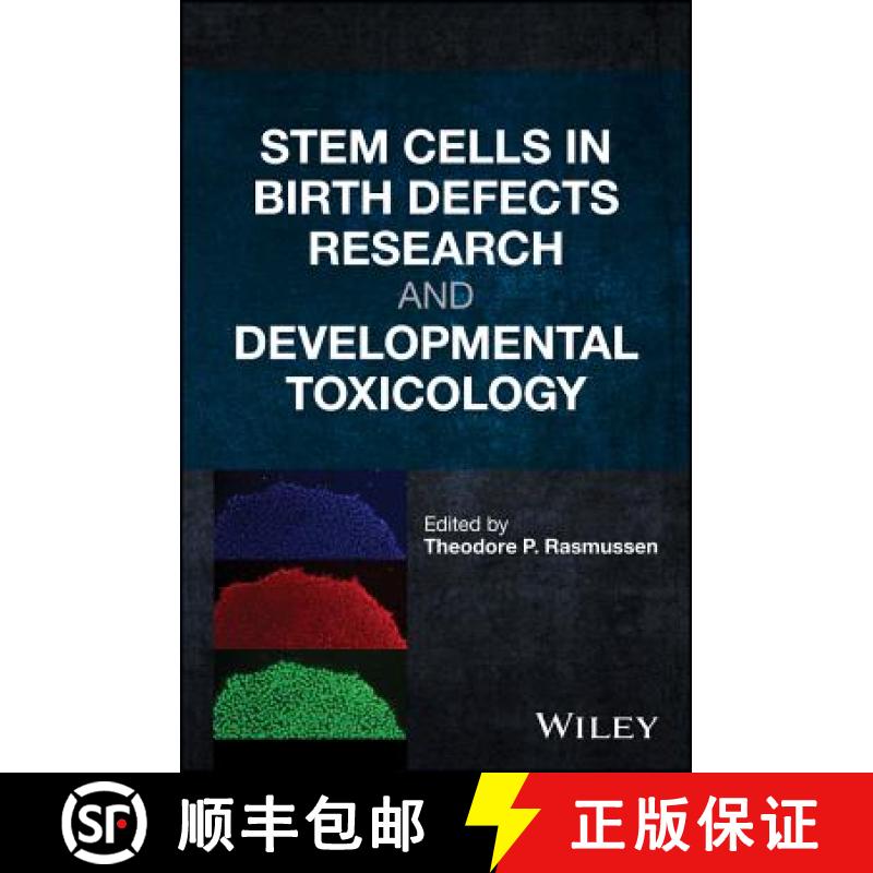 【3-4周达】Stem Cells In Birth Defects Research And Developmental Toxicology [Wiley化学化工] [9781119283218]