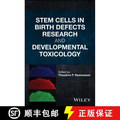 【3-4周达】Stem Cells In Birth Defects Research And Developmental Toxicology [Wiley化学化工] [9781119283218]