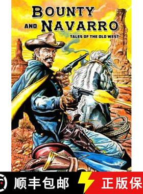 【3-4周达】Bounty and Navarro: Tales of the Old West [9781635299915]