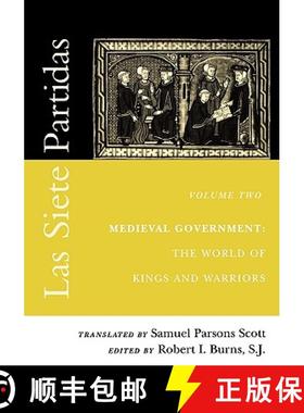 【3-4周达】Las Siete Partidas, Volume 2: Medieval Government: The World of Kings and Warriors (Partid... [9780812217391]
