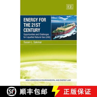 【3-4周达】精装 Energy for the 21st Century: Opportunities and Challenges for Liquefied Natural Gas (... [9781849804219]