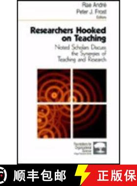 【3-4周达】Researchers Hooked on Teaching: Noted Scholars Discuss the Synergies of Teaching and Research [9780761906223]