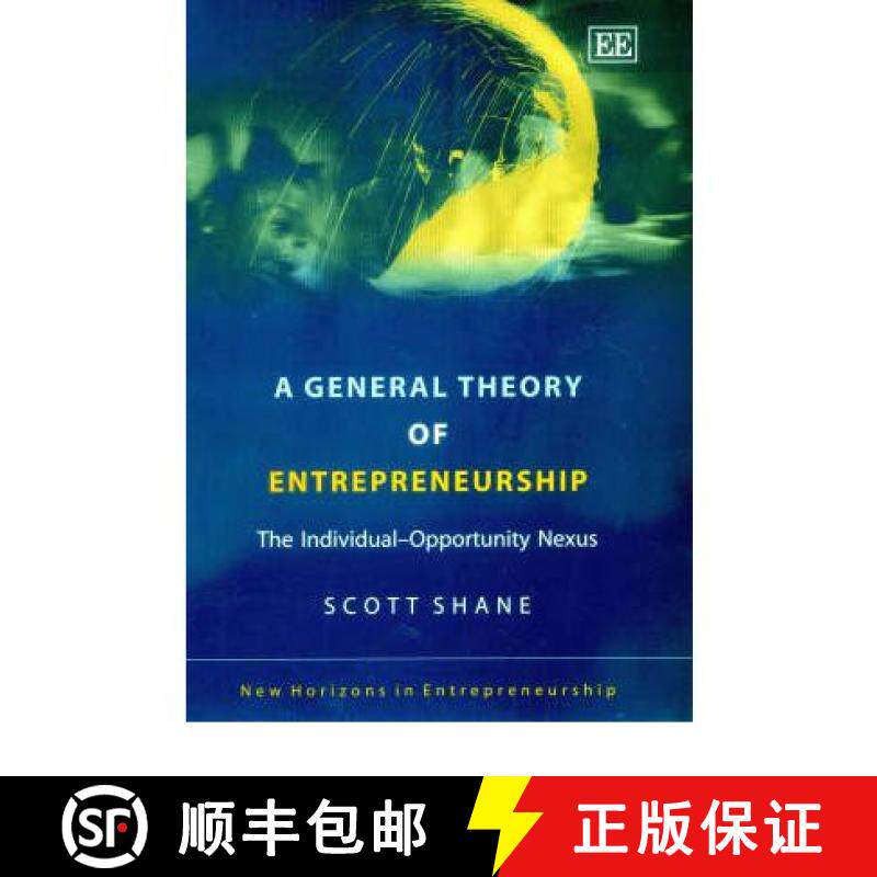 【3-4周达】General Theory of Entrepreneurship: The Individual-Opportunity Nexus: The Individual-Oppor... [9781843763826]