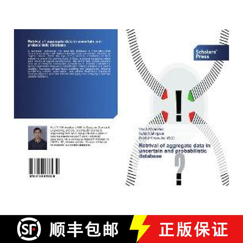 预订 Retrival of aggregate data in uncertain and probabilistic database [9786138678939]