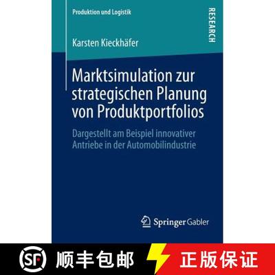 【3-4周达】Marktsimulation zur strategischen Planung von Produktportfolios : Dargestellt am Beispiel ... [9783658024703]