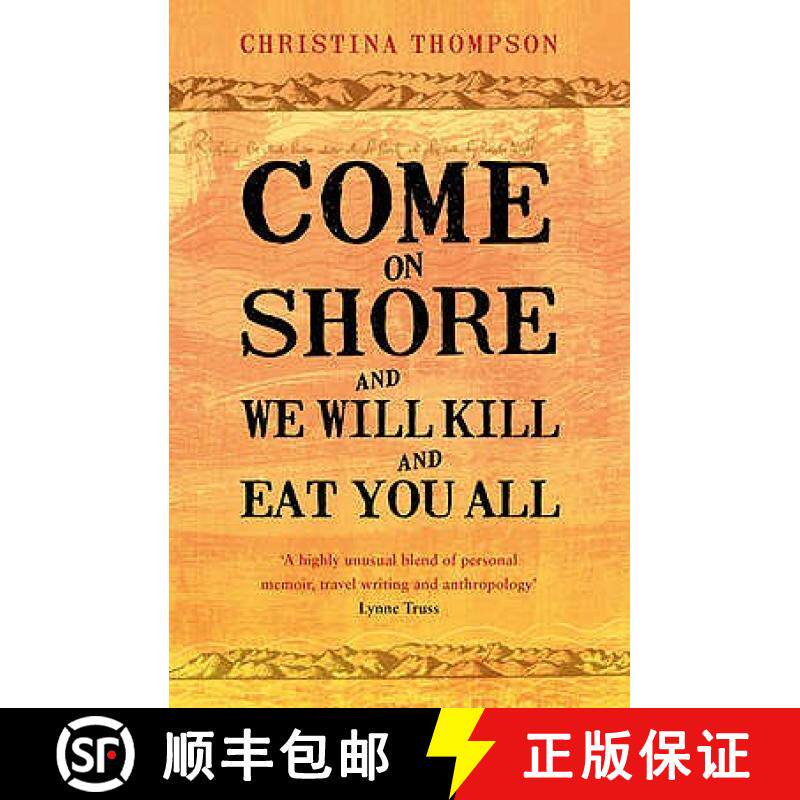 【3-4周达】Come on Shore and We Will Kill and Eat You All [9780747596707]