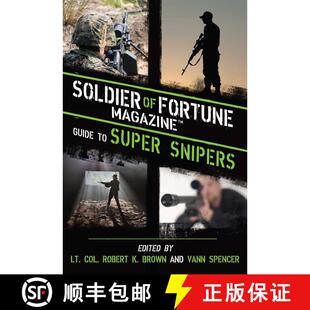 【3-4周达】Soldier of Fortune Magazine Guide to Super Snipers [9781626360679]