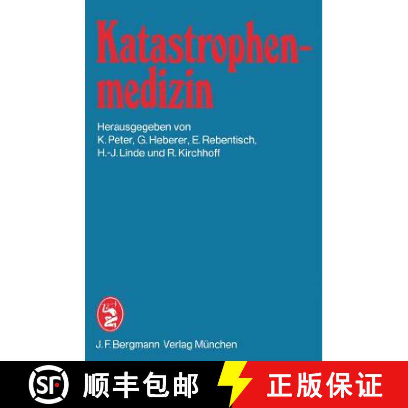【3-4周达】Katastrophenmedizin: 1. Tagung Der Deutschen Gesellschaft Für Katastrophenmedizin E.V. in... [9783807003382]