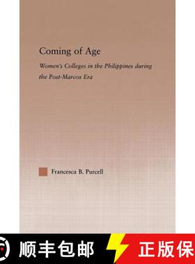 【3-4周达】Coming of Age : Women's Colleges in the Philippines During the Post-Marcos Era [9780415646802]