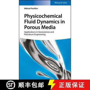 Physicochemical 9783527342358 Petroleum... Media 4周达 Applications Dynamics Fluid And Geosciences Porous