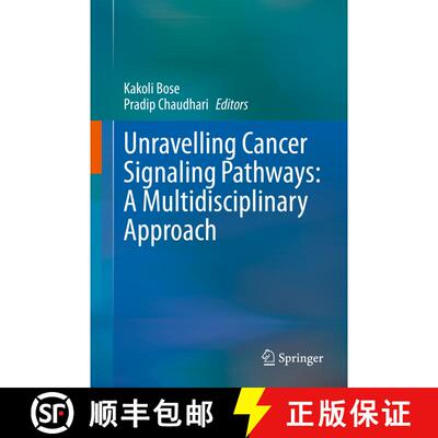 【3-4周达】精装 Unravelling Cancer Signaling Pathways: A Multidisciplinary Approach [9789813298156]