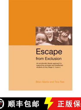 【3-4周达】Escape from Exclusion: An Emotionally Literate Approach to Supporting Excluded and Disaffe... [9781904315346]