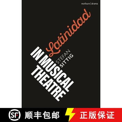 【3-4周达】Latinidad in Musical Theatre [9781350453920]