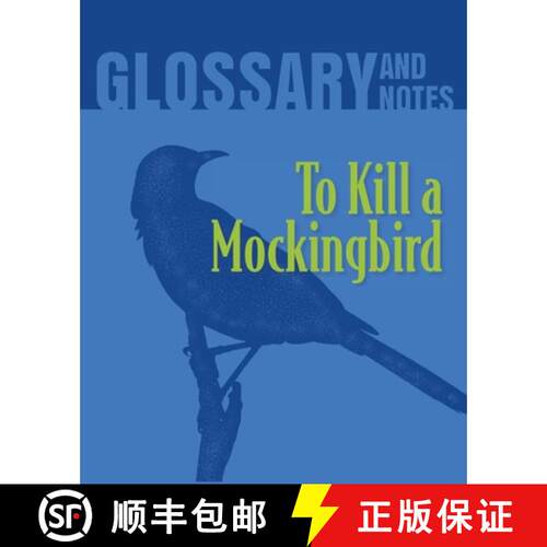 【3-4周达】To Kill a Mockingbird Glossary and Notes: To Kill a Mockingbird [9780897391719]