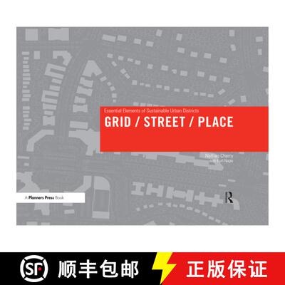 【3-4周达】Grid/ Street/ Place: Essential Elements of Sustainable Urban Districts [9780367330149]