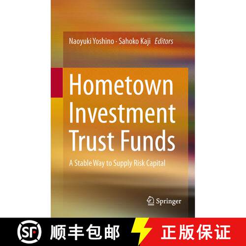 【3-4周达】精装 Hometown Investment Trust Funds: A Stable Way to Supply Risk Capital [9784431543084]