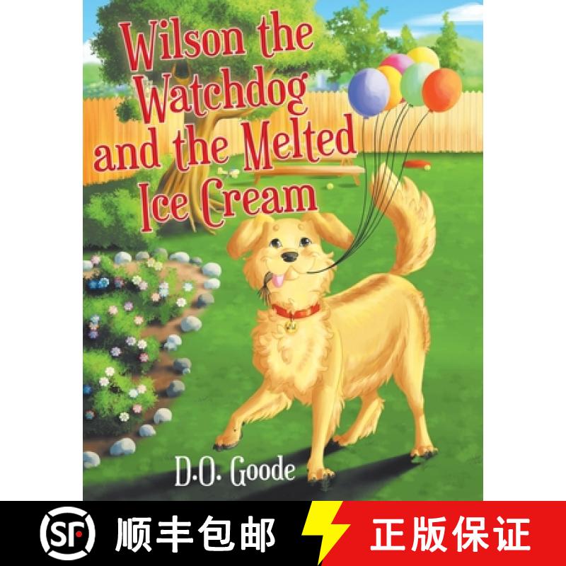 【3-4周达】Wilson the Watchdog and the Melted Ice Cream [9781098008871]