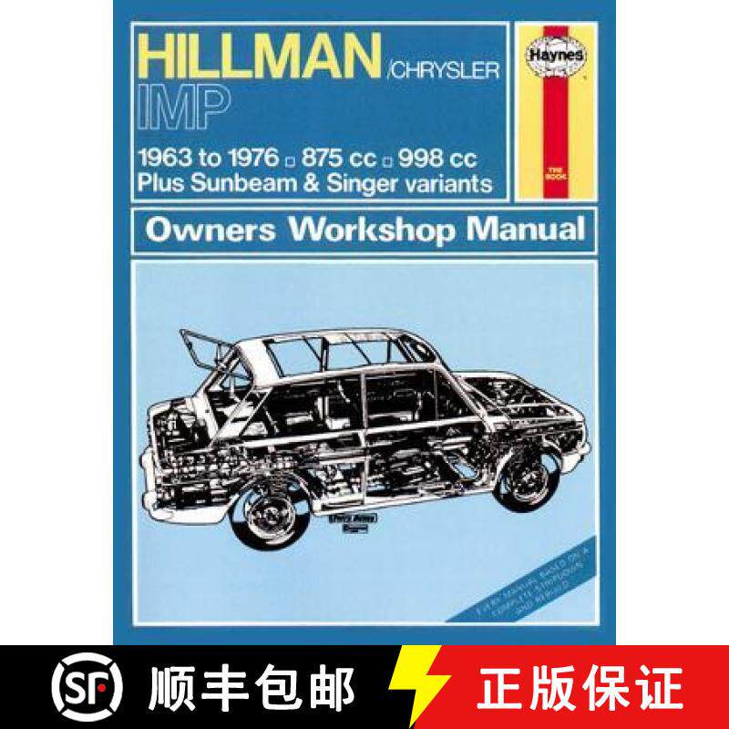【3-4周达】Hillman Imp Petrol (63-76) up to R Haynes Repair Manual (Classic Reprint) [9780857336835]