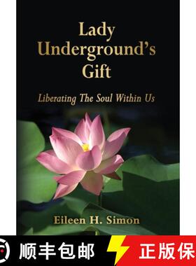 【3-4周达】Lady Underground's Gift: Liberating the Soul Within Us [9781630517816]