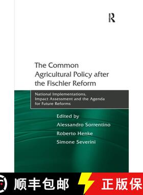【3-4周达】The Common Agricultural Policy after the Fischler Reform: National Implementations, Impact... [9781138250796]