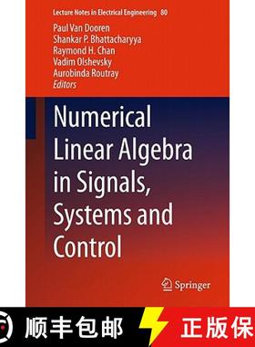 【3-4周达】Numerical Linear Algebra in Signals, Systems and Control [9789400706019]