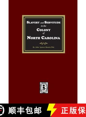 【3-4周达】Slavery and Servitude in the Colony of North Carolina [9781639141296]