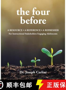 【3-4周达】The four before: A Resource - A Reference - A Refresher For Instructional Stakeholders [9798885907774]