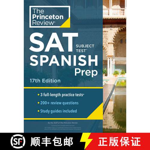 Princeton Review SAT Subject Test Spanish Prep, 17th Edition: Practice Tests + Content Review + Strat... [9780525569015]