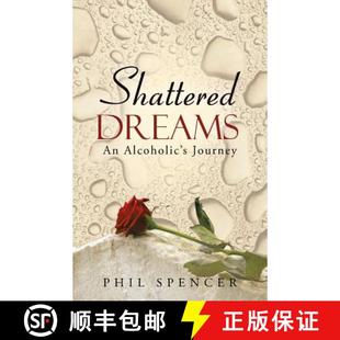 Shattered Dreams Journey 9781490812472 4周达 Alcoholic