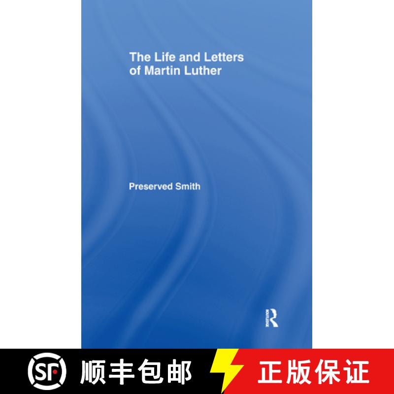 【3-4周达】LIfe and Letters of Martin Luther: Life & Martin Luther [9780714623870]