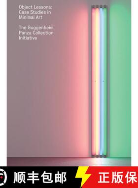 【3-4周达】Object Lessons : Case Studies in Minimal Art-The Guggenheim Panza Collection Initiative [9780892075560]