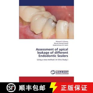 预订 Assessment of Apical Leakage of Different Endodontic Sealers [9783659351204]