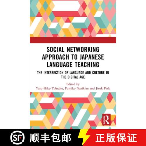 【3-4周达】Social Networking Approach to Japanese Language Teaching: The Intersection of Language and... [9780367705145]