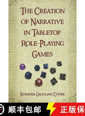 【3-4周达】The Creation of Narrative in Tabletop Role-Playing Games [9780786444519]