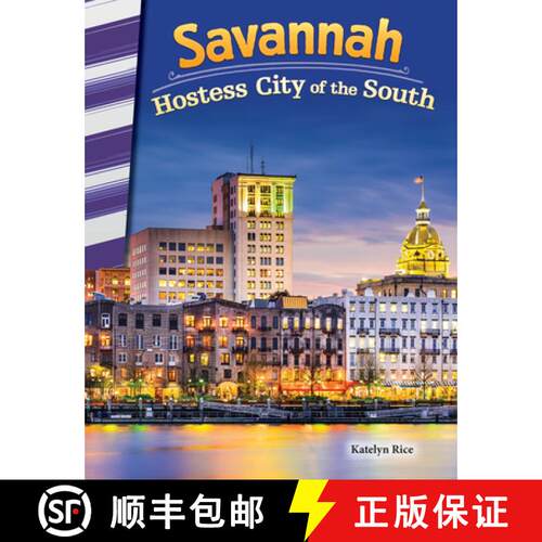 【3-4周达】Savannah: Hostess City of the South (Georgia) [9781493825585]