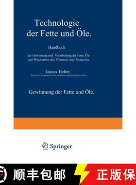 【3-4周达】Gewinnung Der Fette Und Öle. Spezieller Teil [9783662018255]