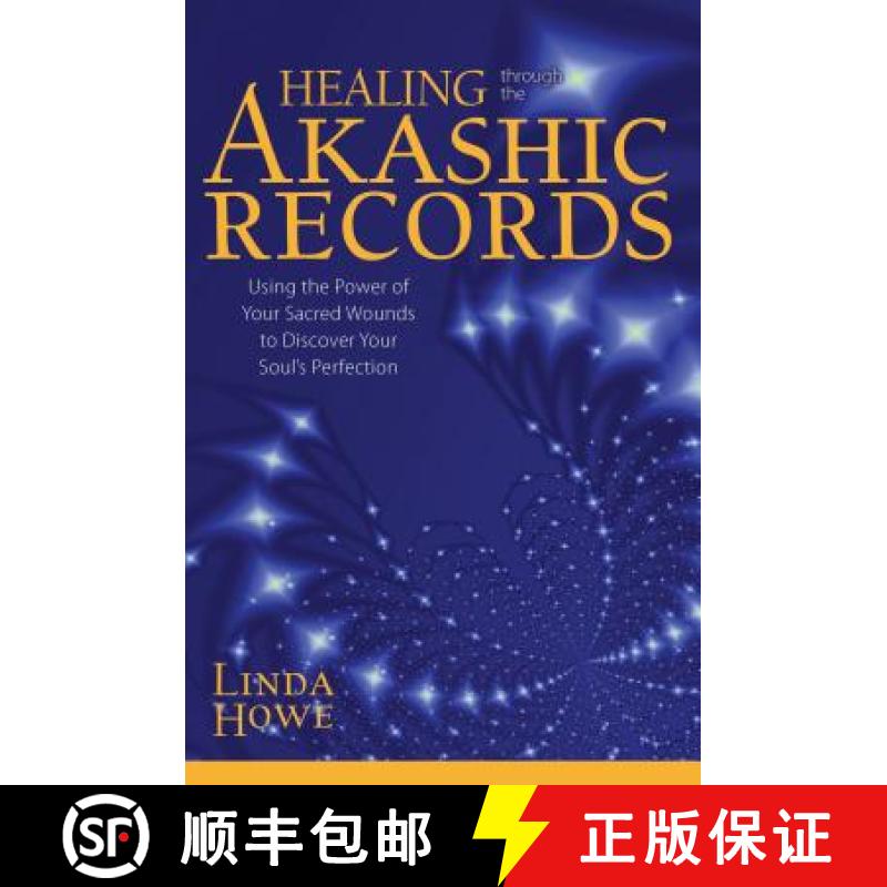 【3-4周达】Healing Through the Akashic Records: Using the Power of Your Sacred Wounds to Discover You... [9781622036042]