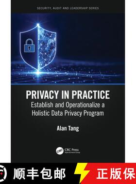 【3-4周达】Privacy in Practice: Establish and Operationalize a Holistic Data Privacy Program [9781032125473]