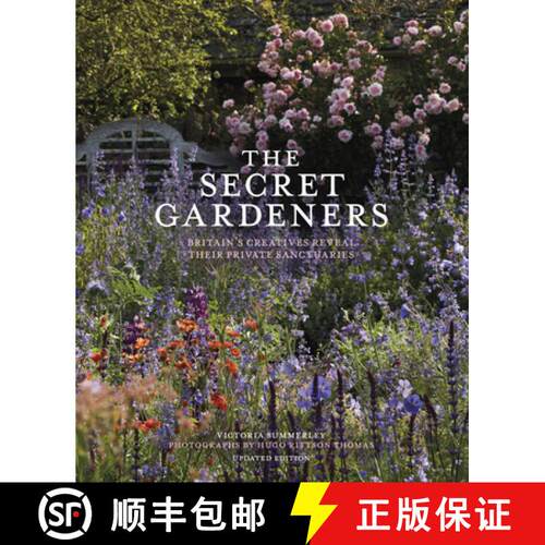 预订 精装 The Secret Gardeners (updated edition) : Britain's Creatives Reveal Their Private Sanctuaries [9781836004028]