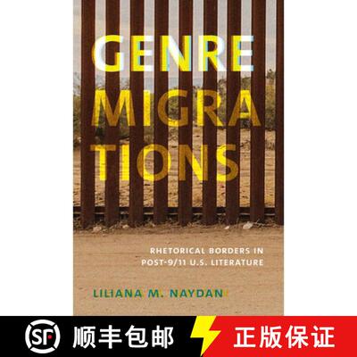 预订 Genre Migrations – Rhetorical Borders in Post–9/11 U.S. Literature [9781685970819]