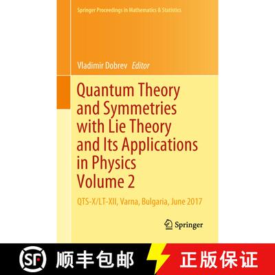 【3-4周达】Quantum Theory and Symmetries with Lie Theory and Its Applications in Physics Volume 2 : Q... [9789811321788]