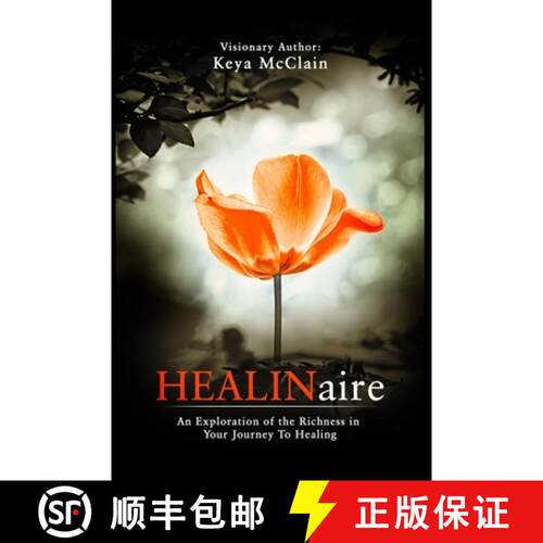 【3-4周达】HEALINaire: An Exploration of the Richness in Your Journey to Healing [9781735615714]