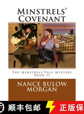 预订 Minstrels' Covenant: A Minstrel Tale Mystery [9780991562510]